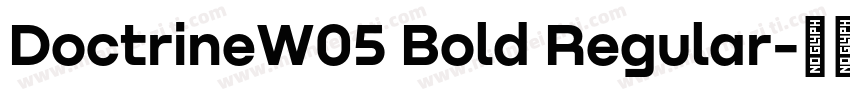 DoctrineW05 Bold Regular字体转换